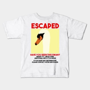 Escaped swan film quote police meme Kids T-Shirt